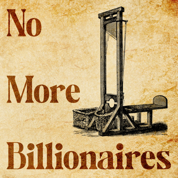 No More Billionaires