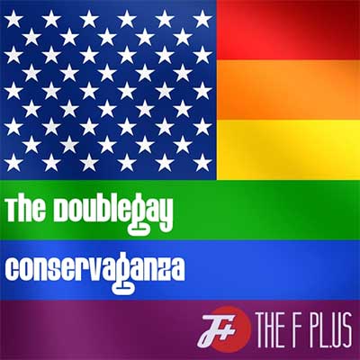 The Doublegay Conservaganza