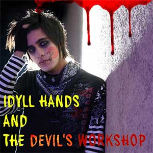 Idyll Hands and the Devil's Workshop