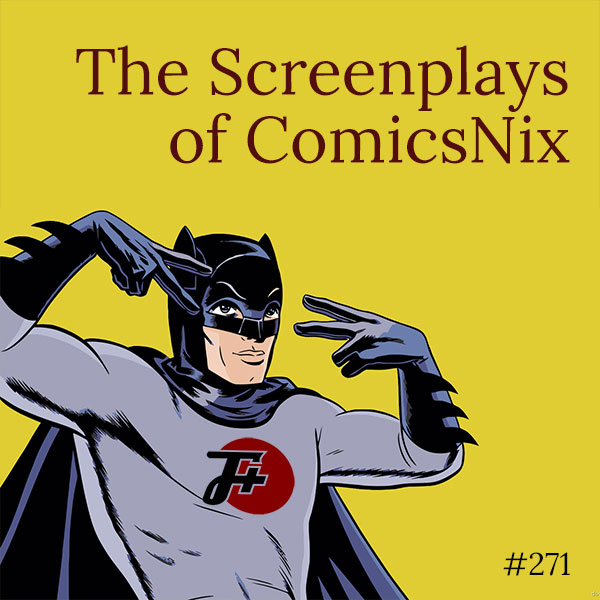 The Screenplays of ComicsNix