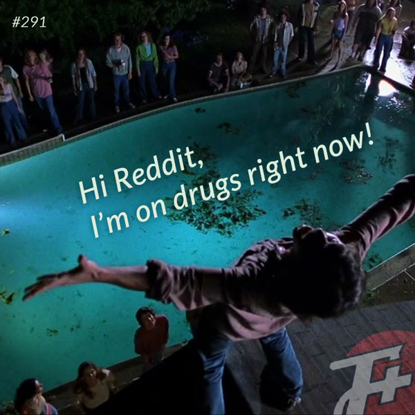 Hi Reddit, I'm On Drugs Right Now