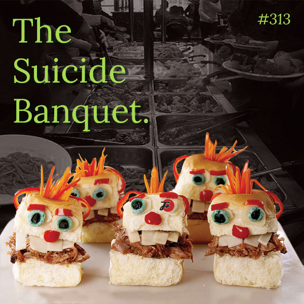 The Suicide Banquet