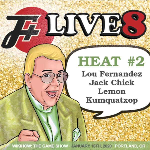 wikiHow The Game Show | F Plus Live 8 | Heat 2