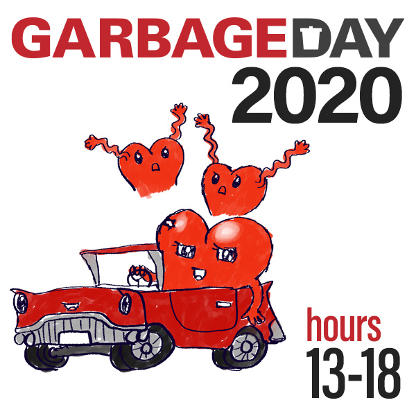 Garbage Day 2020 (Hours 13-18)
