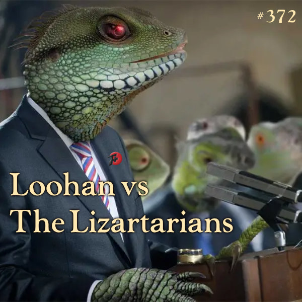 Loohan vs The Lizartarians