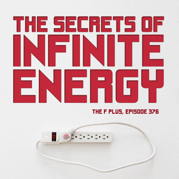 The Secrets of Infinite Energy