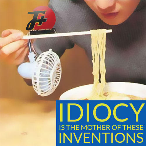 episode 218 : Idiocy is the Mother of These Inventions