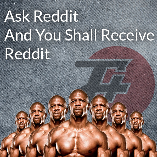 episode 261 : Ask Reddit And You Shall Receive Reddit