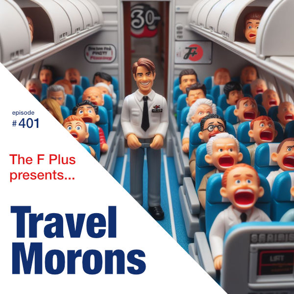 episode 401 : Travel Morons