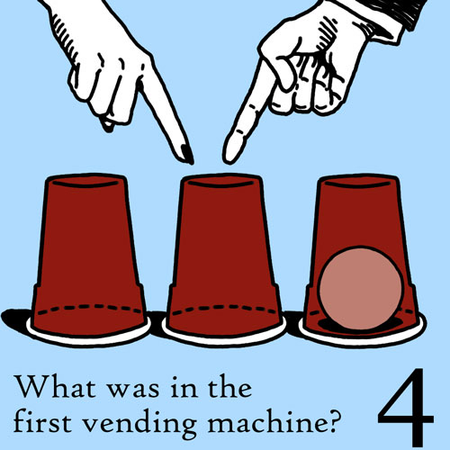 episode 4 : What Was In The First Vending Machine?