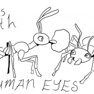 Ants with Human Eyes ~ art by Puppy Time