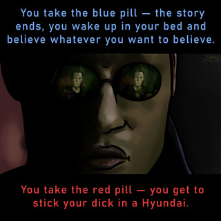 take the red pill and fuck a hyundai ~ art by Sauce